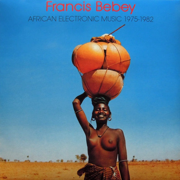 Francis Bebey - African Electronic Music 1975-1982 2xLP