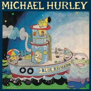 Michael Hurley - Blue Navigator LP