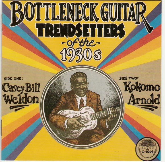 Casey Bill Weldon & Kokomo Arnold - Bottleneck Guitar Trendsetters of the 1930s LP