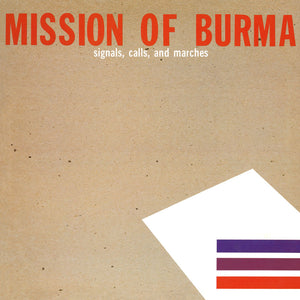 Mission Of Burma - Signals, Calls & Marches LP