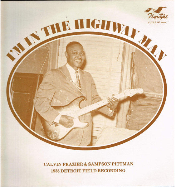Calvin Frazier & Sampson Pittman - I'm The Highwayman (1938 Detroit Field Recording) LP NM Used