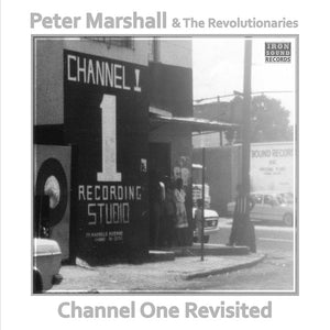 Peter Marshall & The Revolutionaries - Channel One Revisited LP