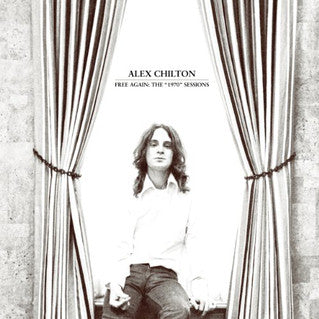 Alex Chilton - Free Again: 1970 Sessions LP