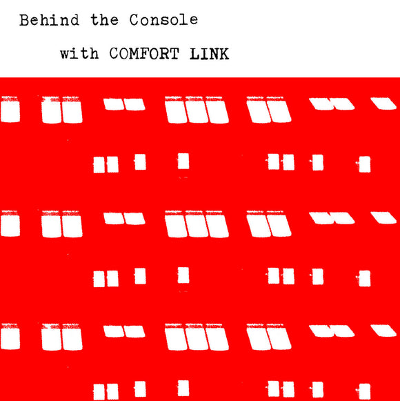 Comfort Link - Behind The Console With CDr