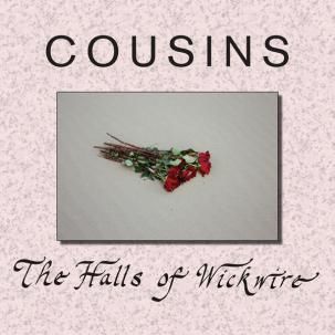 Cousins - The Halls Of Wickwire CD