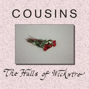Cousins - The Halls Of Wickwire LP