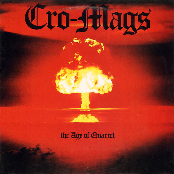 Cro-Mags - The Age Of Quarrel LP
