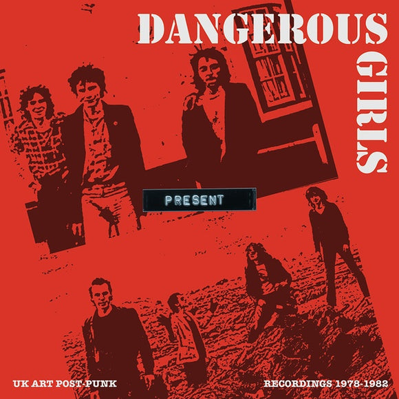 Dangerous Girls - Present: Recordings 1978-1982 LP