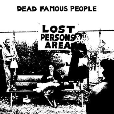 Dead Famous People - Lost Persons Area 12