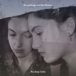 Garbage & The Flowers - Deep Niche CD