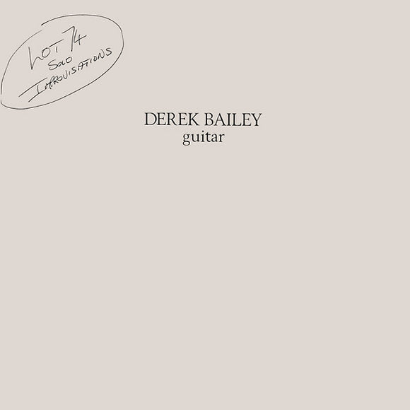 Derek Bailey - Lot 74: Solo Improvisations LP
