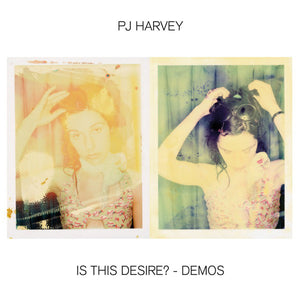 PJ Harvey - Is This Desire: Demos LP