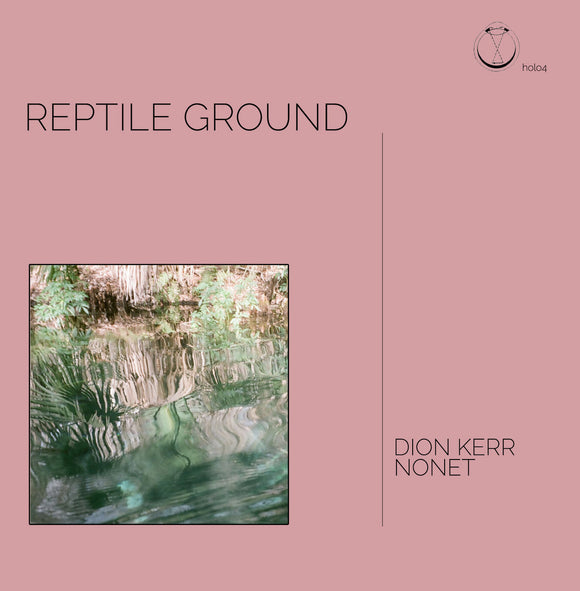 Dion Kerr Nonet - Reptile Ground CDr
