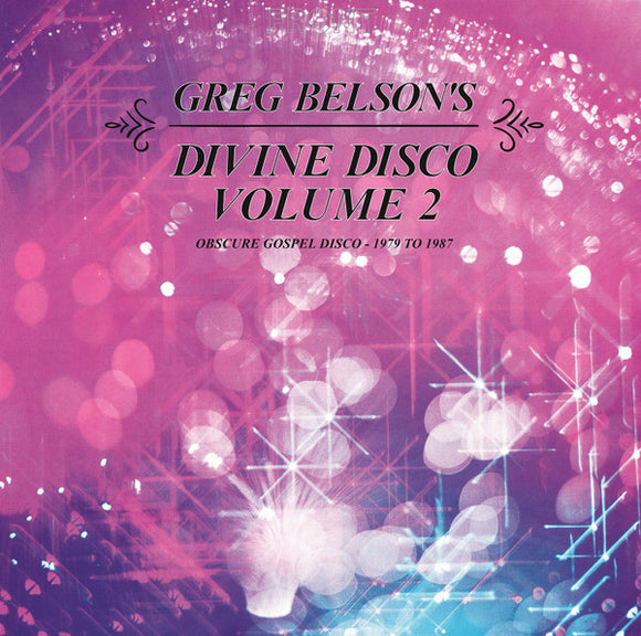 V/A - Greg Belson's Divine Disco Volume 2 (Obscure Gospel Disco '79-'87) 2xLP