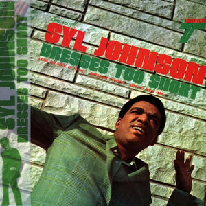 Syl Johnson - Dresses Too Short (Green Vinyl) LP