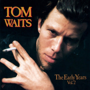 Tom Waits - Early Years Volume Two LP