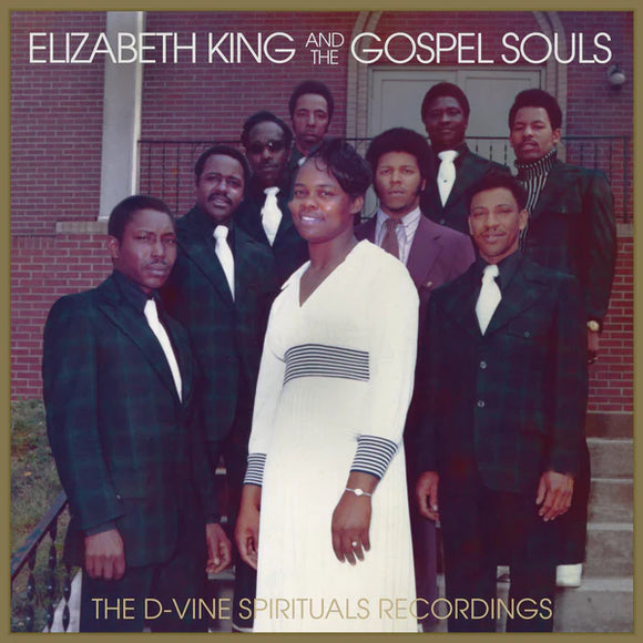 Elizabeth King & The Gospel Souls - The D-Vine Spirituals Recordings LP