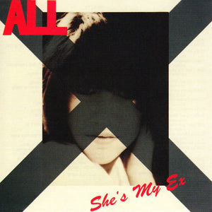 All - She's My Ex 12" EP