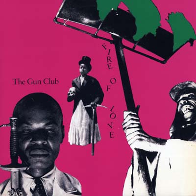 Gun Club - Fire Of Love LP