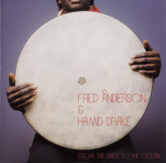 Fred Anderson & Hamid Drake - From The River To The Ocean 2xLP