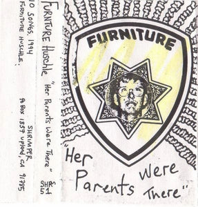 Furniture Huschle - Her Parents Were There Cassette