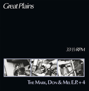 Great Plains - The Mark, Don & Mel E.P.+4 LP