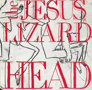 The Jesus Lizard - Head LP