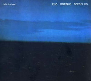 Eno / Moebius / Roedelius - After The Heat LP