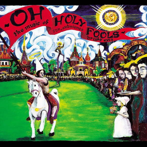 Bright Eyes & Son, Ambulance - Oh Holy Fools LP