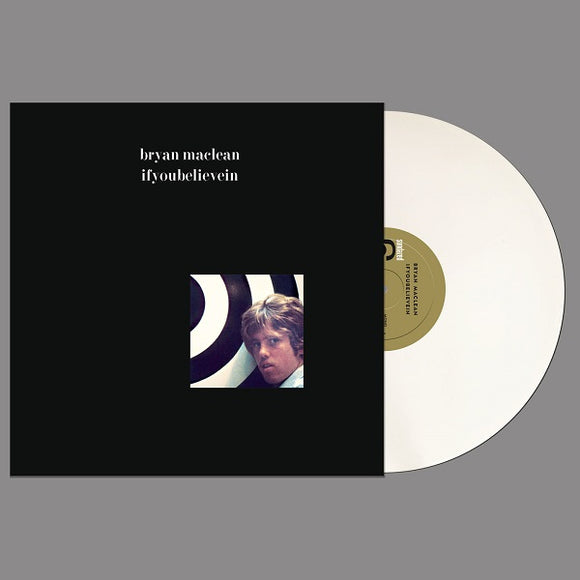 Bryan Maclean - ifyoubelievein LP (White Vinyl)