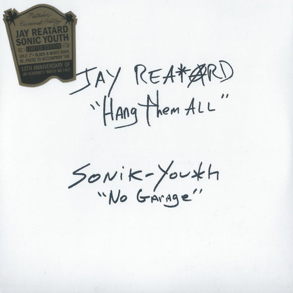 Jay Reatard / Sonic Youth - Hang Them All / No Garage 7