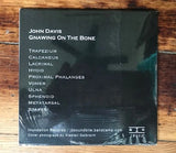 John Davis - Gnawing On The Bone CD