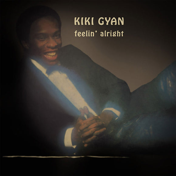 Kiki Gyan - Feelin' Alright LP