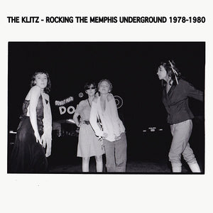 The Klitz - Rocking The Memphis Underground 1978-1980 LP