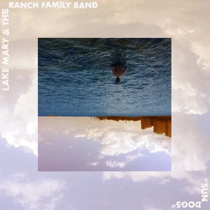 Lake Mary & The Ranch Family Band - Sun Dogs LP