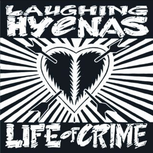 Laughing Hyenas - Life Of Crime LP