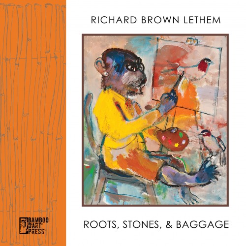 Richard Brown Lethem - Roots, Stones, & Baggage BOOK