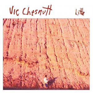 Vic Chesnutt - Little LP