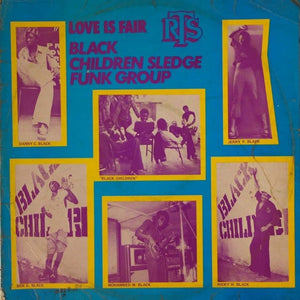 Black Children Sledge Funk Group - Love Is Fair LP