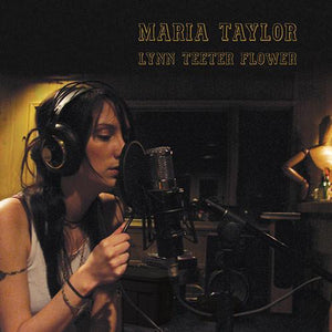 Maria Taylor - Lynn Teeter Flower LP