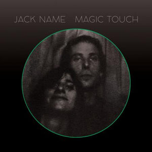 Jack Name - Magic Touch LP