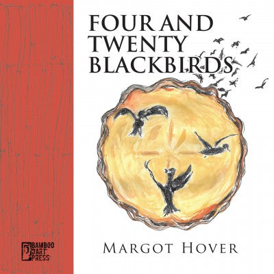 Margot Hover - Four And Twenty Blackbirds BOOK