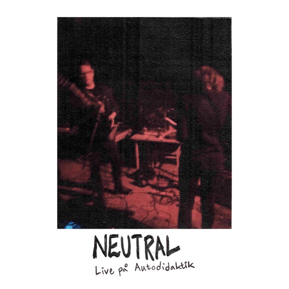 Neutral - Live På Autodidaktik LP