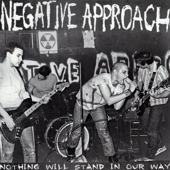 Negative Approach - Nothing Will Stand In Our Way LP