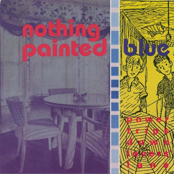 Nothing Painted Blue - Power Trips Down Lovers' Lane Cassette