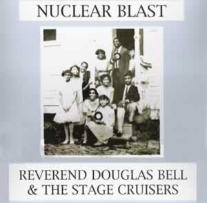 Reverend Douglas Bell - Nuclear Blast LP