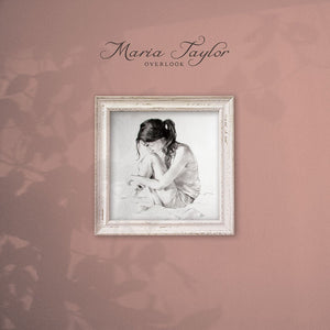 Maria Taylor - Overlook LP