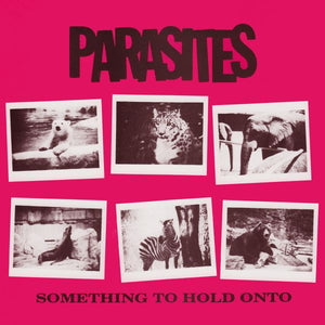 The Parasites - Something To Hold On To 7"