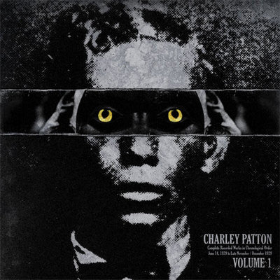 Charley Patton - Complete Recorded Works Vol. 1 LP