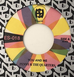 Penny & The Quarters - You And Me / Some Other Love 7"